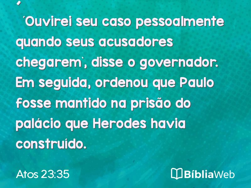 Atos 23:35 em imagem para compartilhar