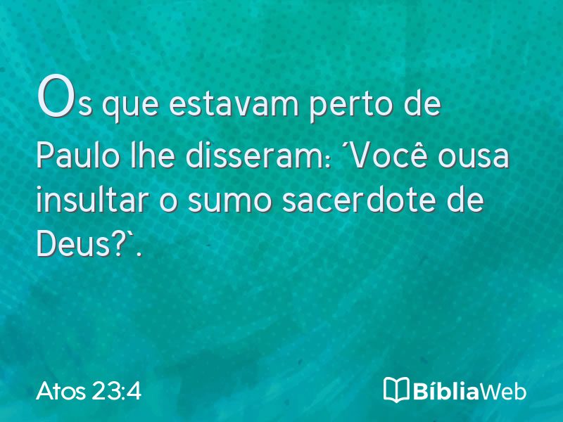 Atos 23:4 em imagem para compartilhar