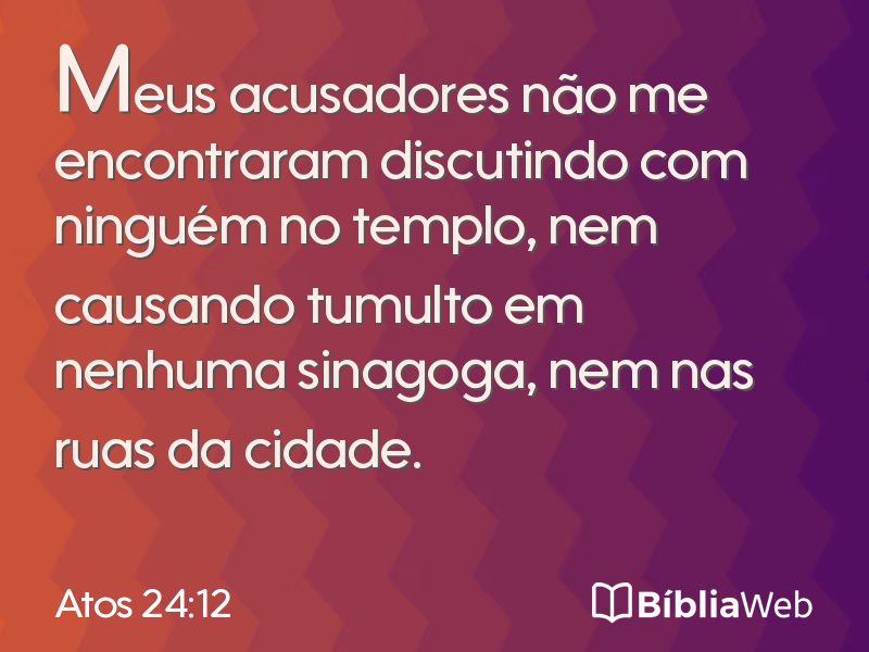 Atos 24:12 em imagem para compartilhar