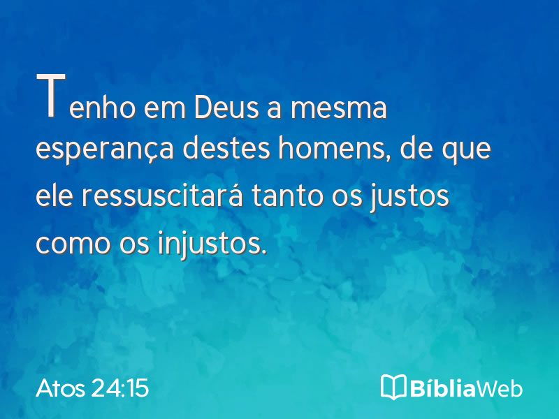 Atos 24:15 em imagem para compartilhar