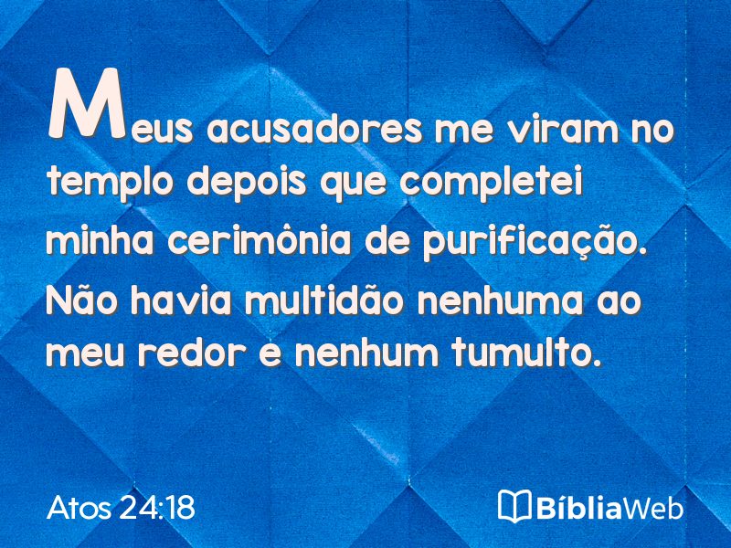 Atos 24:18 em imagem para compartilhar