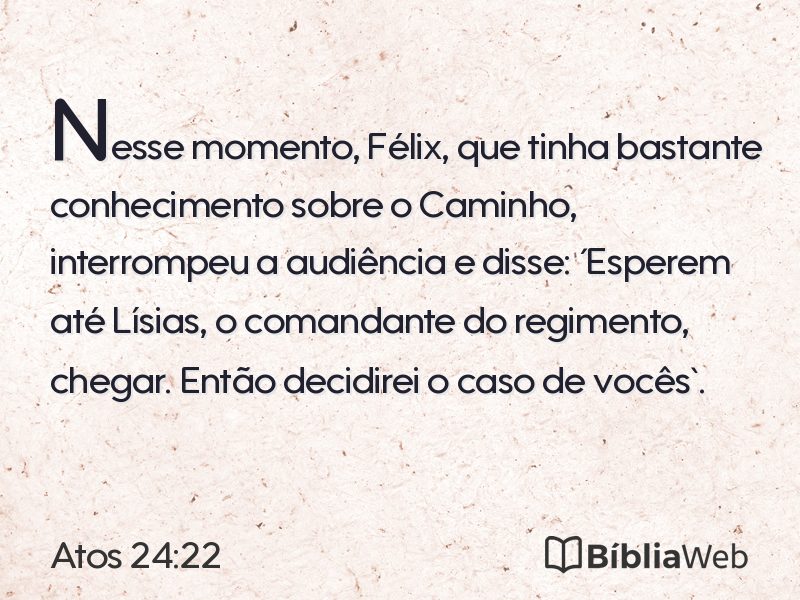 Atos 24:22 em imagem para compartilhar