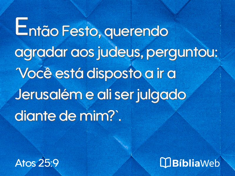 Atos 25:9 em imagem para compartilhar