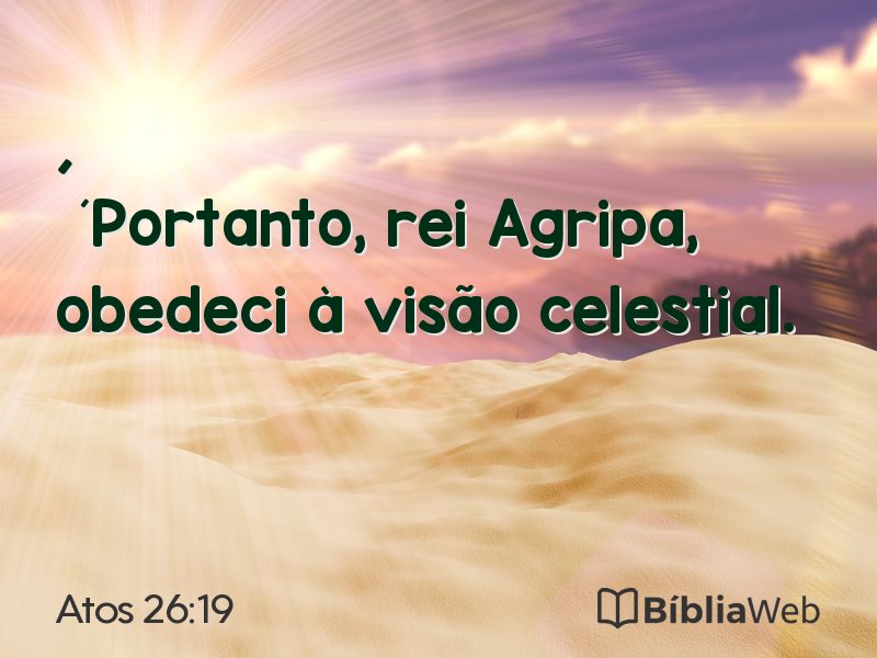Atos 26:19 em imagem para compartilhar