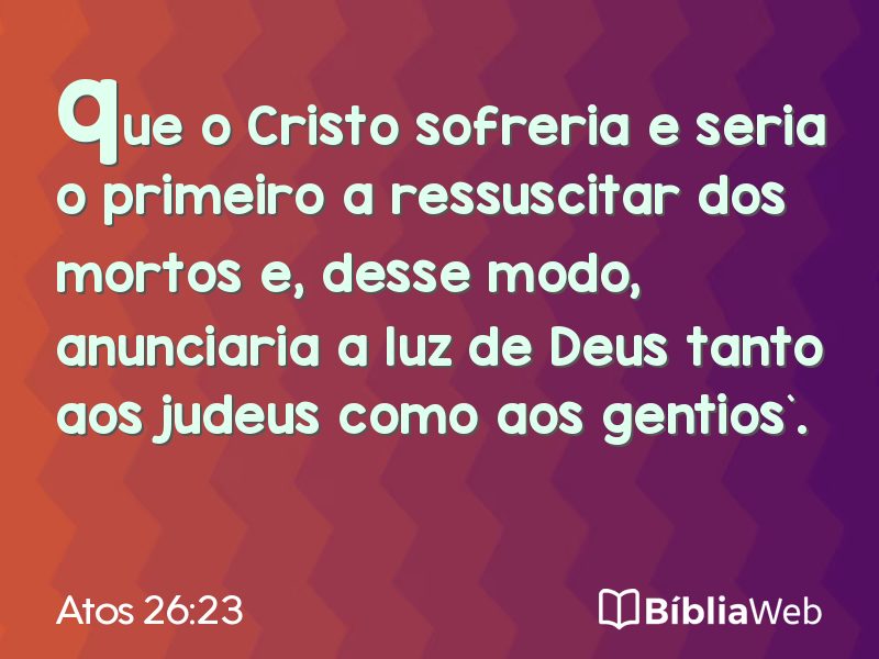 Atos 26:23 em imagem para compartilhar
