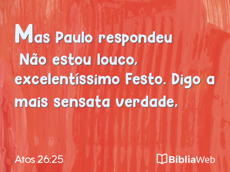 Atos 26:25 em imagem para compartilhar