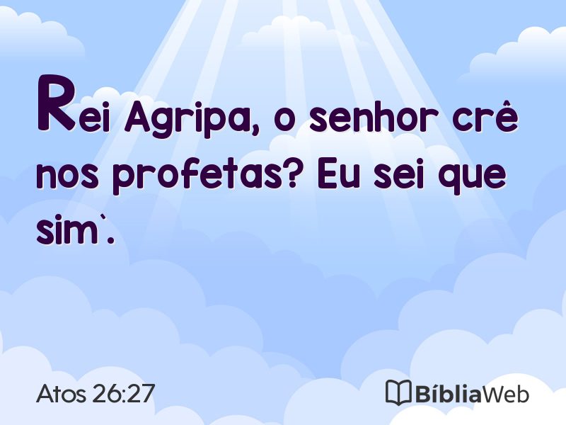 Atos 26:27 em imagem para compartilhar