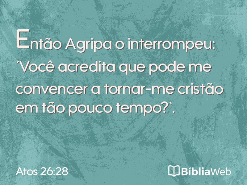 Atos 26:28 em imagem para compartilhar