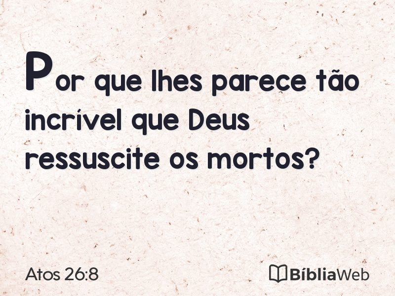 Atos 26:8 em imagem para compartilhar