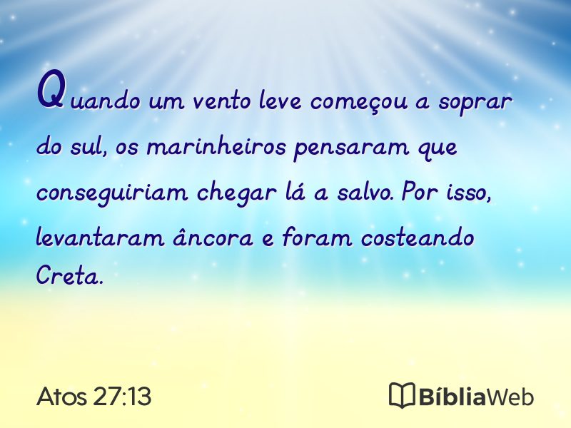 Atos 27:13 em imagem para compartilhar