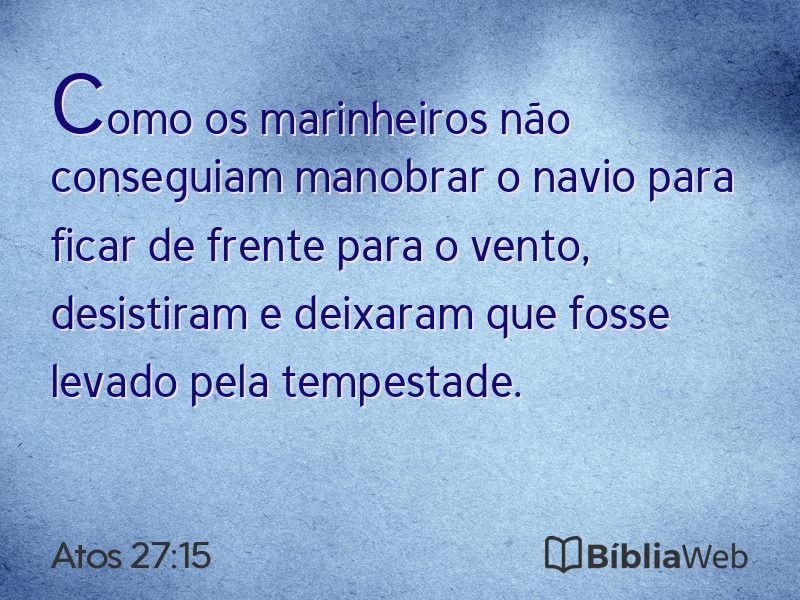 Atos 27:15 em imagem para compartilhar