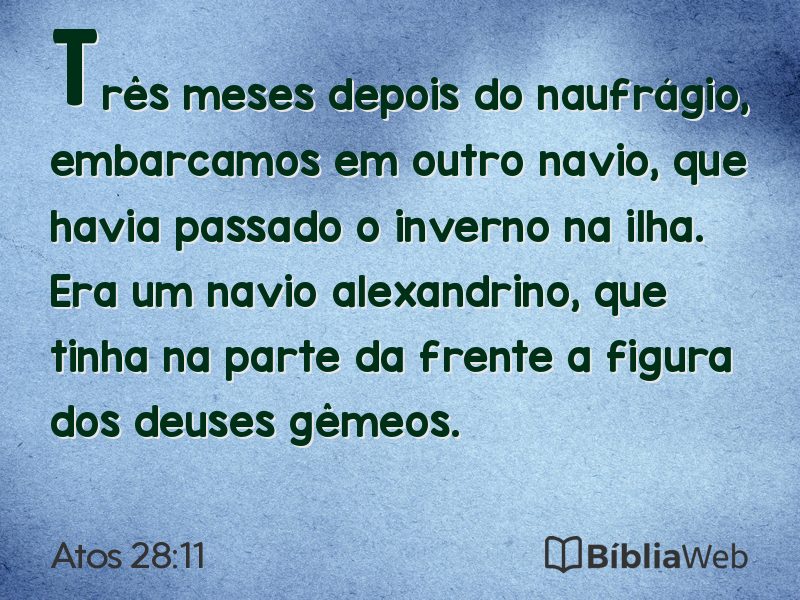 Atos 28:11 em imagem para compartilhar
