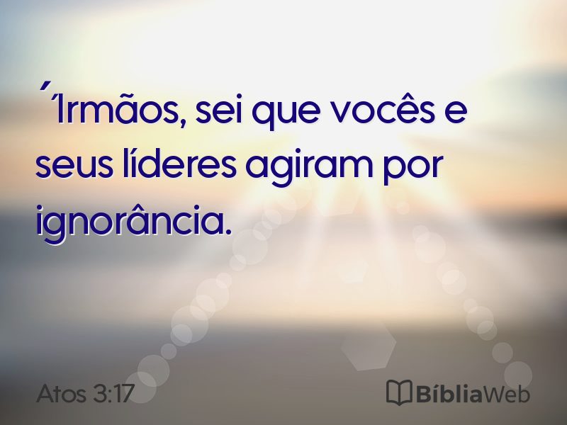 Atos 3:17 em imagem para compartilhar