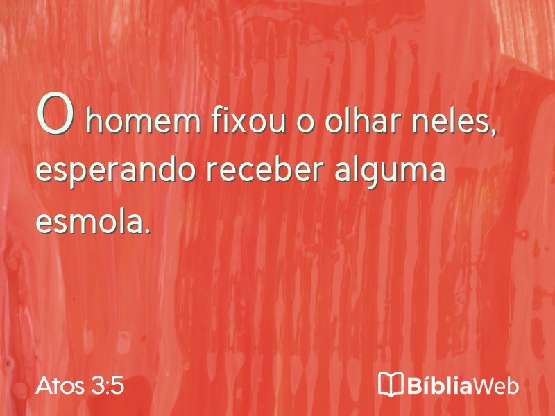 Atos 3:5 em imagem para compartilhar