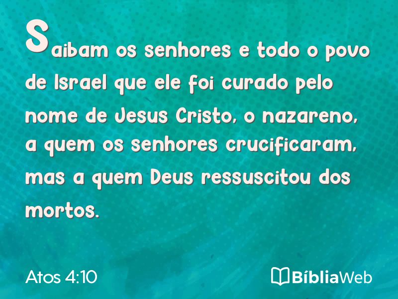 Atos 4:10 em imagem para compartilhar