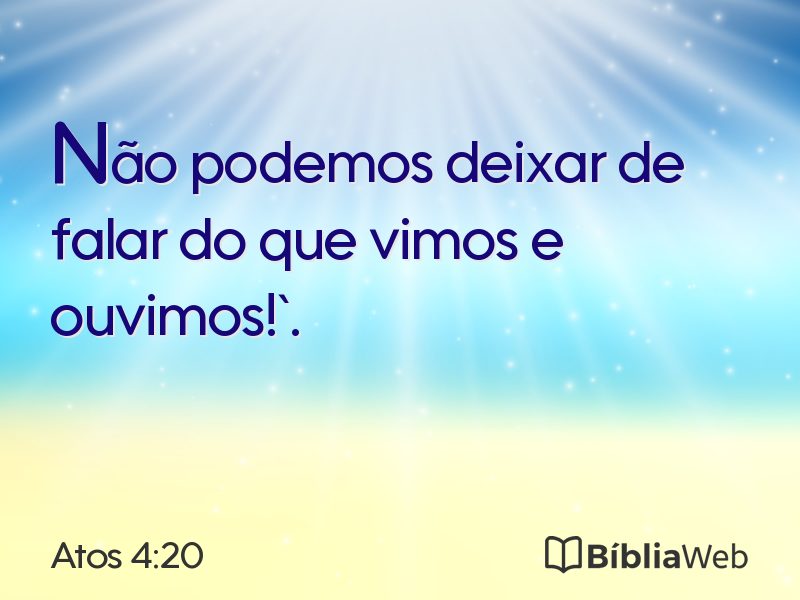 Atos 4:20 em imagem para compartilhar