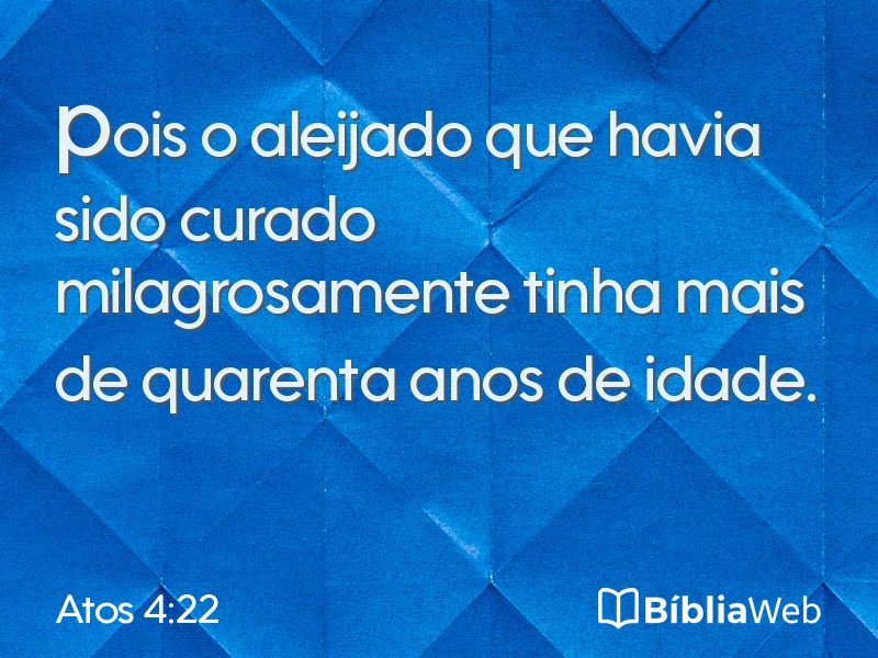 Atos 4:22 em imagem para compartilhar