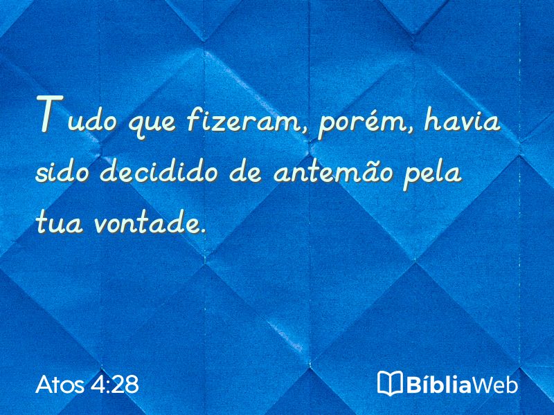 Atos 4:28 em imagem para compartilhar