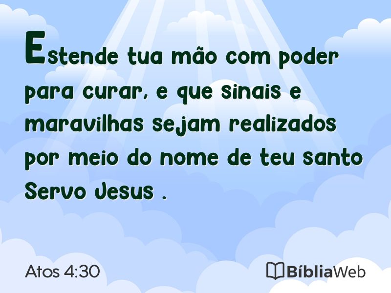 Atos 4:30 em imagem para compartilhar
