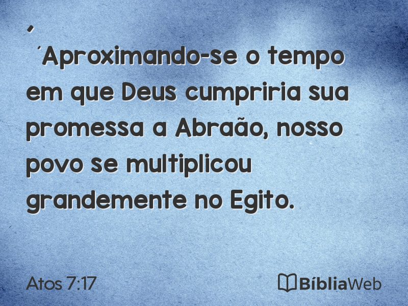 Atos 7:17 em imagem para compartilhar