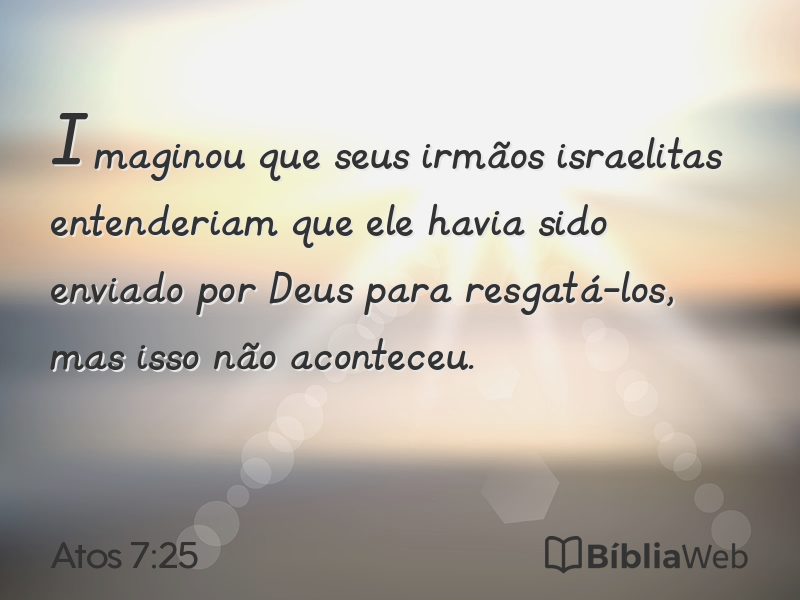 Atos 7:25 em imagem para compartilhar