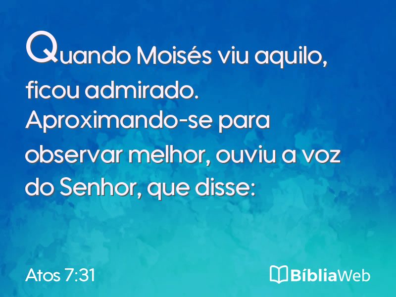 Atos 7:31 em imagem para compartilhar