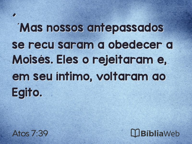 Atos 7:39 em imagem para compartilhar