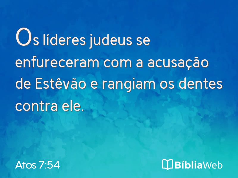 Atos 7:54 em imagem para compartilhar
