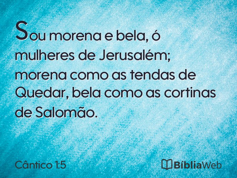 Cântico 1:5 em imagem para compartilhar