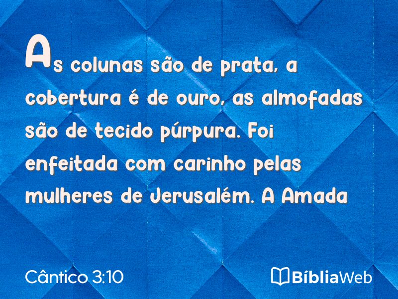 Cântico 3:10 em imagem para compartilhar
