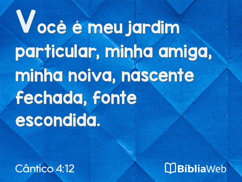 Cântico 4:12 em imagem para compartilhar