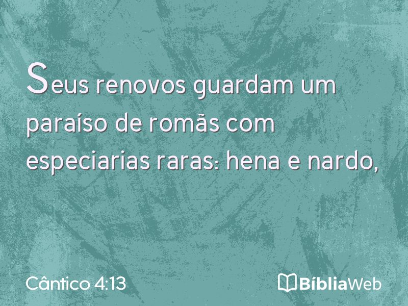 Cântico 4:13 em imagem para compartilhar