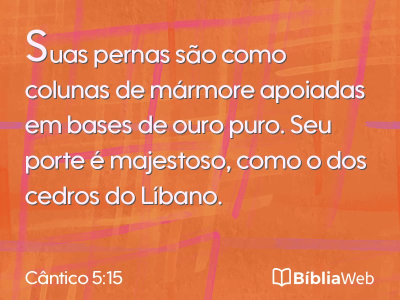 Cântico 5:15 em imagem para compartilhar