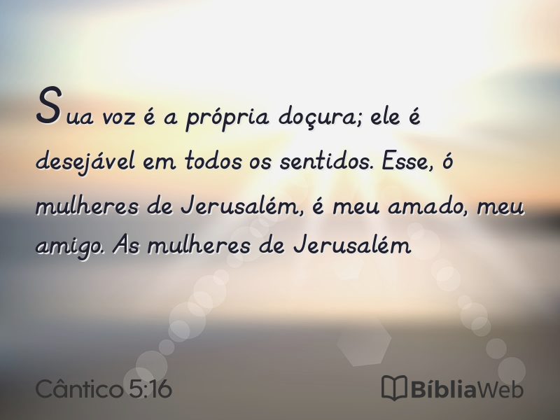 Cântico 5:16 em imagem para compartilhar