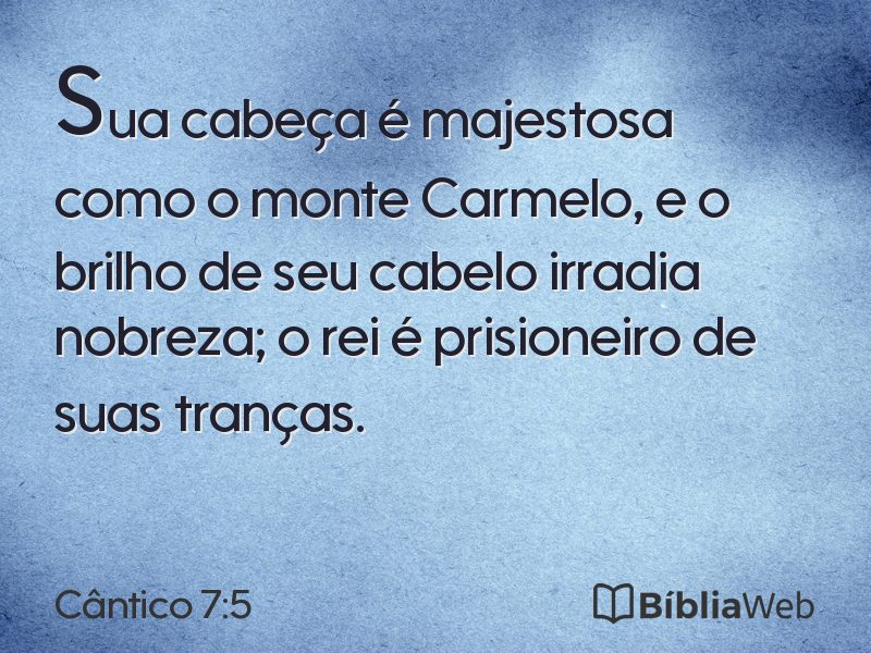 Cântico 7:5 em imagem para compartilhar