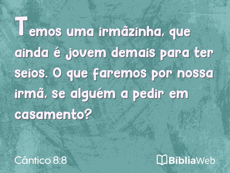 Cântico 8:8 em imagem para compartilhar
