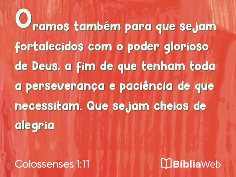 Colossenses 1:11 em imagem para compartilhar