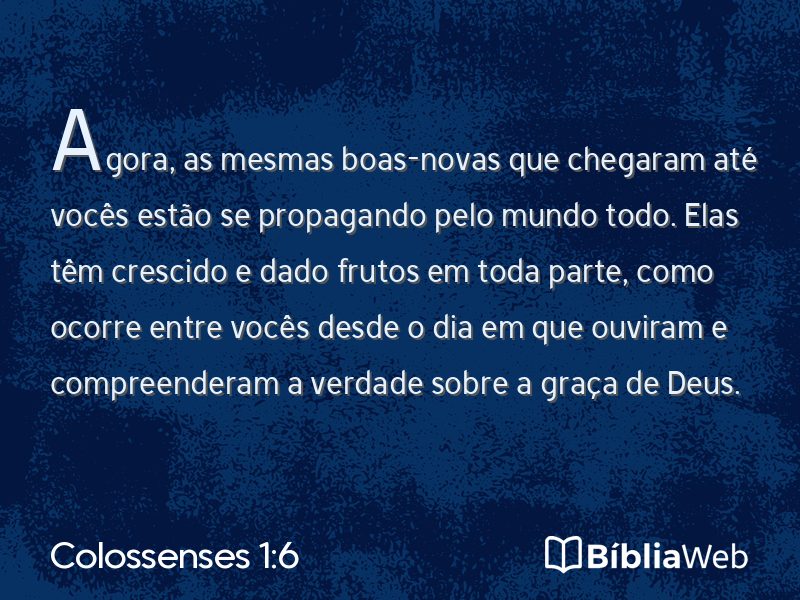 Colossenses 1:6 em imagem para compartilhar