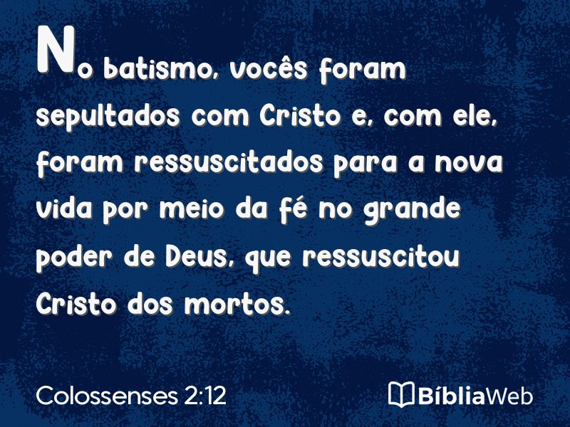 Colossenses 2:12 em imagem para compartilhar