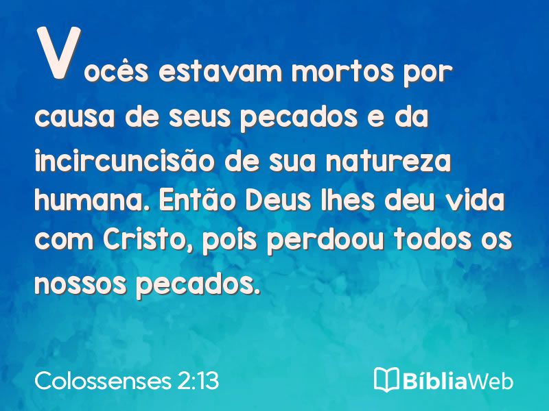 Colossenses 2:13 em imagem para compartilhar
