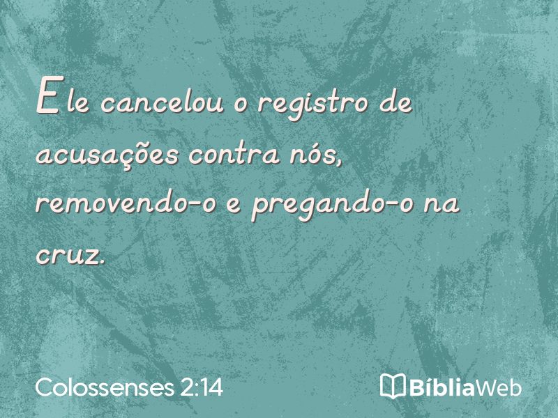 Colossenses 2:14 em imagem para compartilhar