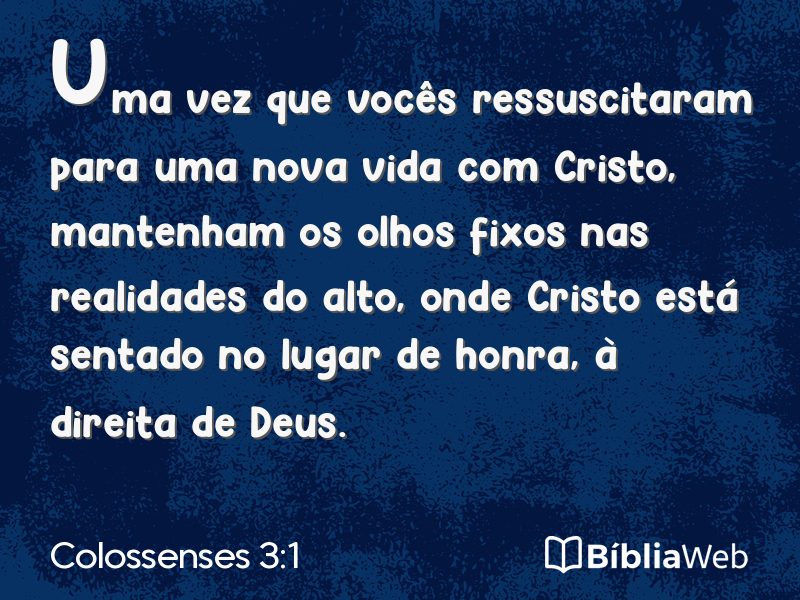 Colossenses 3:1 em imagem para compartilhar