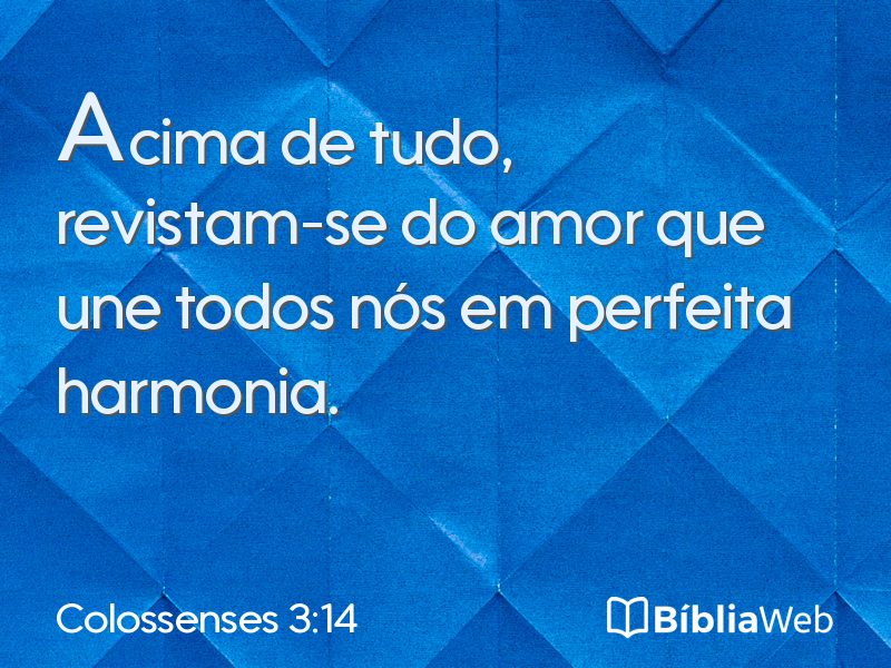 Colossenses 3:14 em imagem para compartilhar