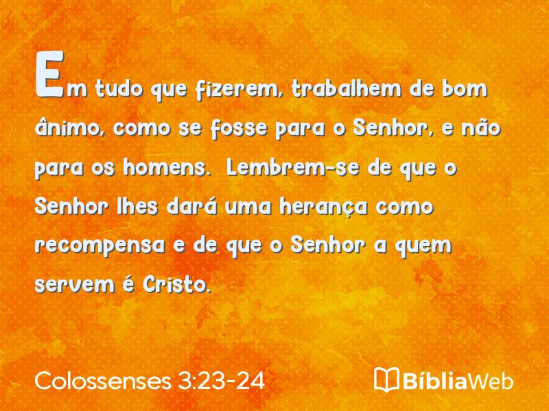 Colossenses 3:23-24 em imagem para compartilhar