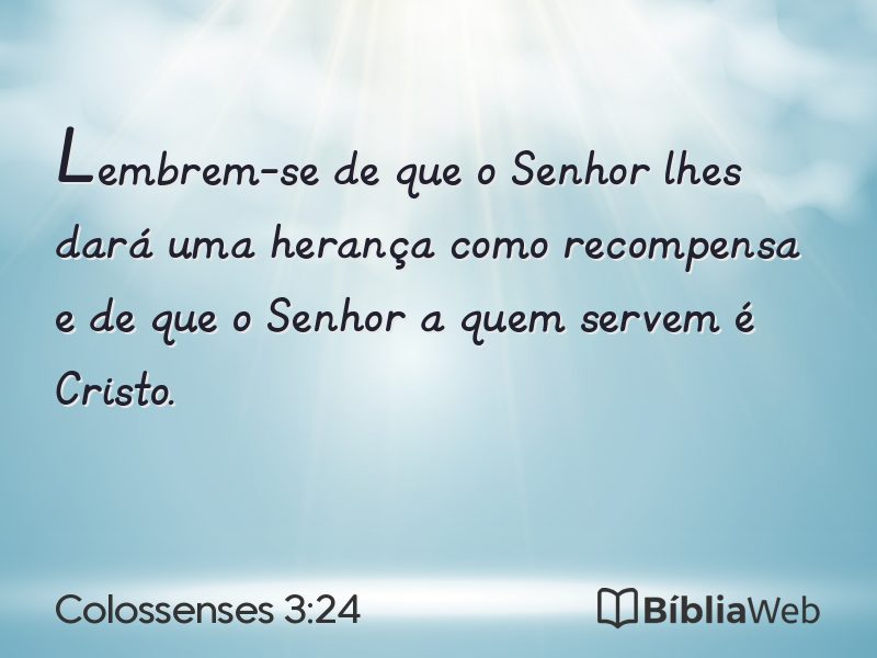 Colossenses 3:24 em imagem para compartilhar