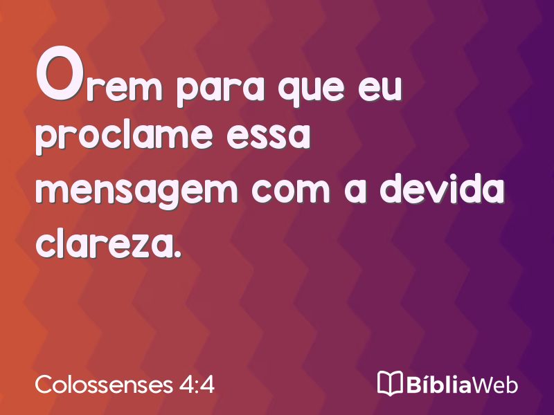 Colossenses 4:4 em imagem para compartilhar