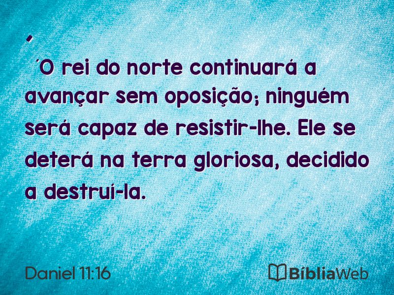 Daniel 11:16 em imagem para compartilhar