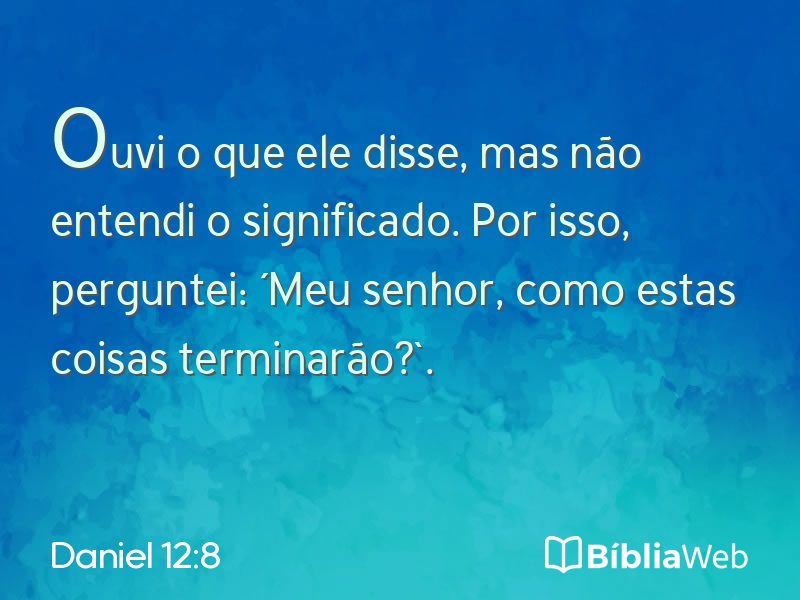 Daniel 12:8 em imagem para compartilhar