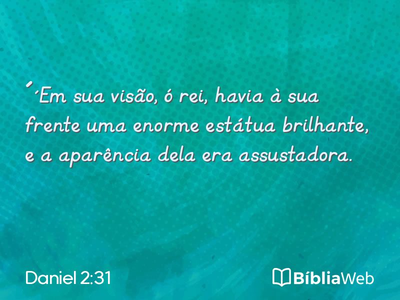 Daniel 2:31 em imagem para compartilhar