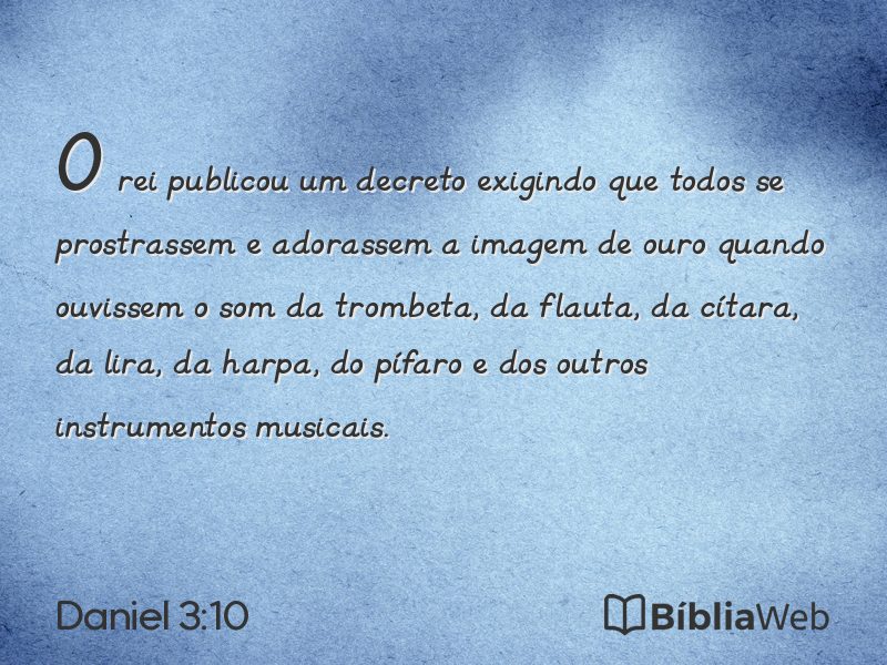Daniel 3:10 em imagem para compartilhar